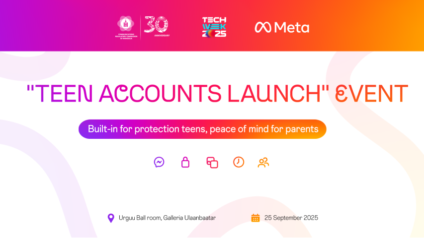 "Meta Teen Accounts"-г Монгол улсад нэвтрүүлэх арга хэмжээ болно
